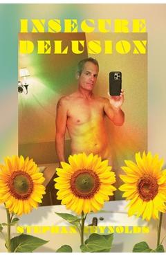Coperta cărții 'Insecure Delusion - Stephan Reynolds'