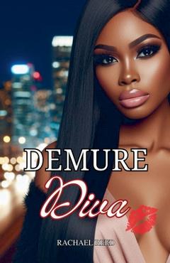 Demure Diva - Rachael Reed