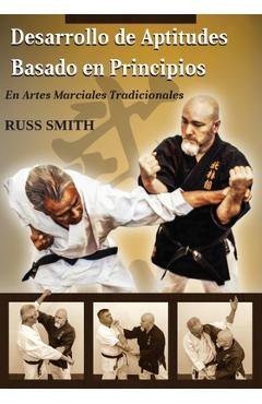 Coperta cărții 'Desarrollo de Aptitudes Basado en Principios: En Artes Marciales Tradicionales - Patrick Mccarthy'
