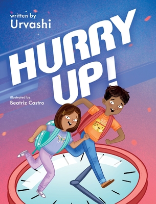 Hurry Up! - Urvashi Sirohi Joseph