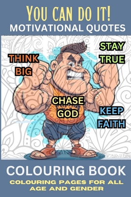 You Can Do It!: Colouring Book for all Age, Colouring Pages. - John Wave