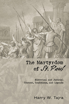 Coperta cărții 'The Martyrdom of St. Paul - Harry W. Tajra'