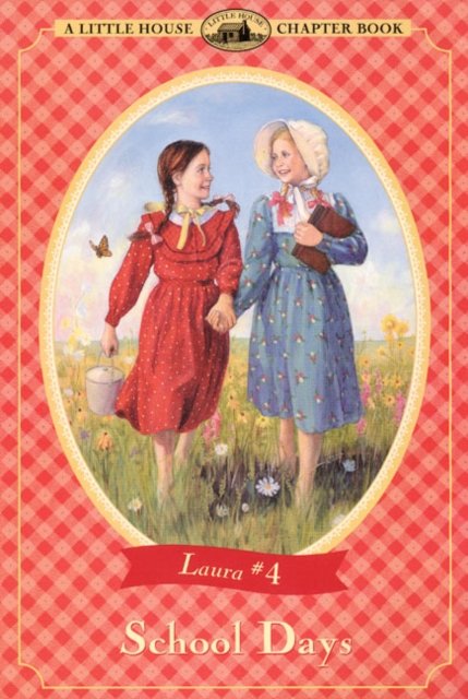 School Days - Laura Ingalls Wilder