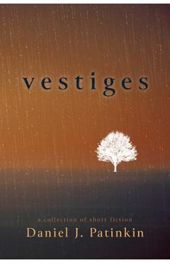 Coperta cărții 'Vestiges - Daniel J. Patinkin'