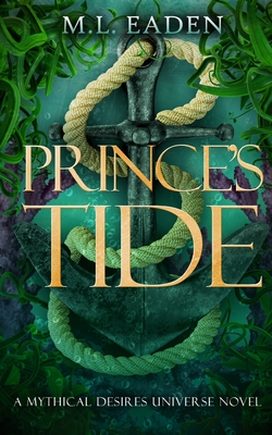 Prince's Tide - M. L. Eaden