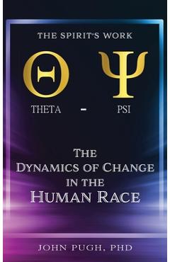 Coperta cărții 'The Dynamics of Change in the Human Race: The Spirit's Work Christian Formation Counseling: The Work of the Spirit in'