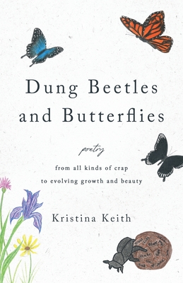 Coperta cărții 'Dung Beetles and Butterflies - Kristina Keith'