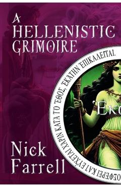 Coperta cărții 'A Hellenistic Grimoire - Nick Farrell'