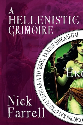 Coperta cărții 'A Hellenistic Grimoire - Nick Farrell'