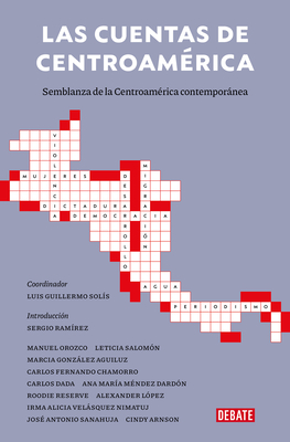 Coperta cărții 'Las Cuentas de Centroámerica: Semblanza de la Centroamérica Contemporánea / A Ba Lance Sheet of Central America: A'