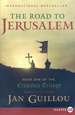 The Road to Jerusalem: Book One of the Crusades Trilogy - Jan Guillou