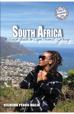 Coperta cărții 'South Africa: A Quick Guide to Cape Town & Jo'burg - Kishema Pendu Malik'