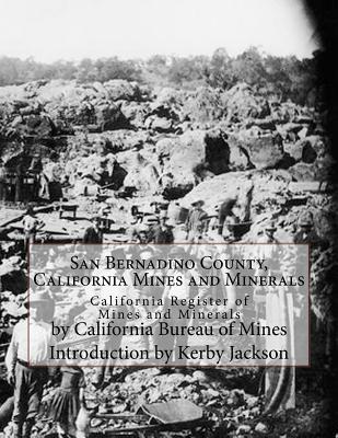 San Bernadino County, California Mines and Minerals: California Register of Mines and Minerals - Kerby Jackson