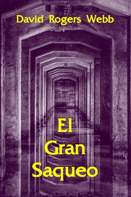 El Gran Saqueo - Josefina Fraile Martin