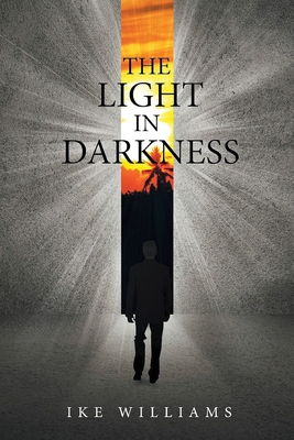 The Light in Darkness - Ike Williams