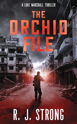 Coperta cărții 'The Orchid File - R. J. Strong'