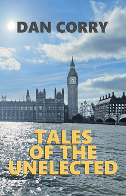 Tales of the Unelected: 