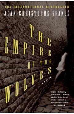 Coperta cărții 'The Empire of the Wolves - Jean-christophe Grange'
