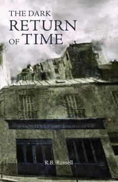 Coperta cărții 'The Dark Return of Time - R. B. Russell'