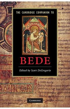 The Cambridge Companion to Bede - Scott Degregorio