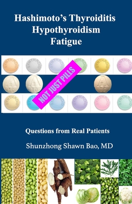 Coperta cărții 'Hashimoto's Thyroiditis Hypothyroidism Fatigue: Questions From Real Patients Not Just Pills - Barbara Winter'