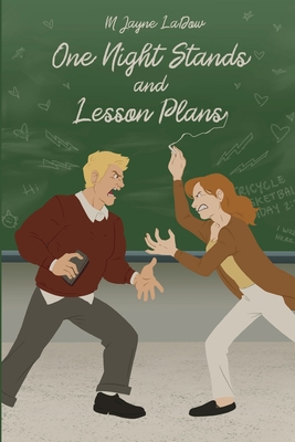 One Night Stands and Lesson Plans: Book 1 of the Marchfield Middle Series - M. Jayne Ladow