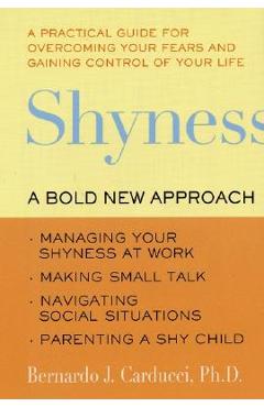 Poza produsului Shyness: A Bold New Approach - Bernardo J. Carducci