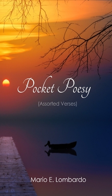 Coperta cărții 'Pocket Poesy: Assorted Verses - Mario E. Lombardo'