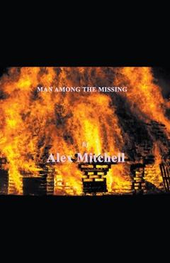 Coperta cărții 'Man Among the Missing - Alex Mitchell'