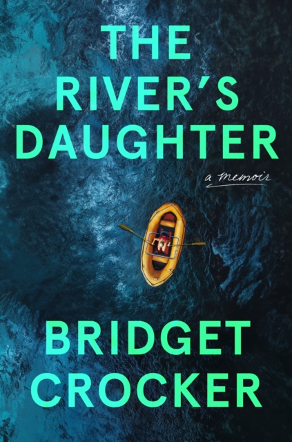 Coperta cărții 'The River's Daughter - Bridget Crocker'