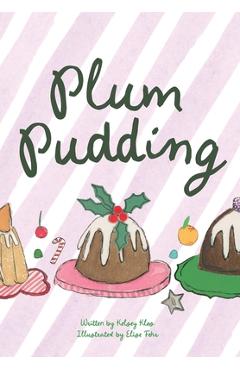 Plum Pudding - Kelsey Klos