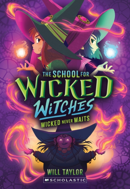 The School for Wicked Witches #2 - Will Taylor