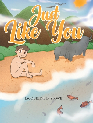 Just Like You - Jacqueline D. Stowe