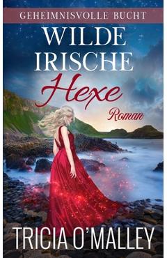 Coperta cărții 'Wilde irische Hexe - Tricia O'malley'