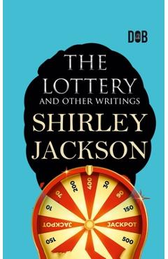 Coperta cărții 'The Lottery and Other Writings - Shirley Hardie Jackson'