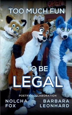 Coperta cărții 'Too Much Fun to Be Legal - Nolcha Fox'