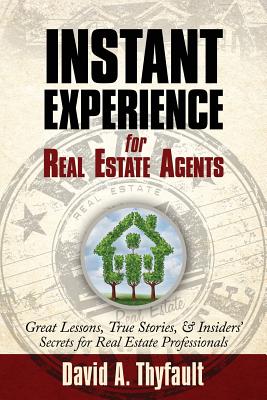 Coperta cărții 'Instant Experience for Real Estate Agents - David A. Thyfault'