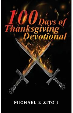 Poza produsului 100 Days Thanksgiving - Michael E. Zito