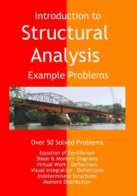 Introduction to Structural Analysis - Example Problems - Stuart S. Nielsen