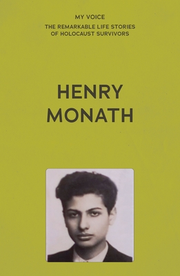 My Voice: Henry Monath: My Miraculous Escape -