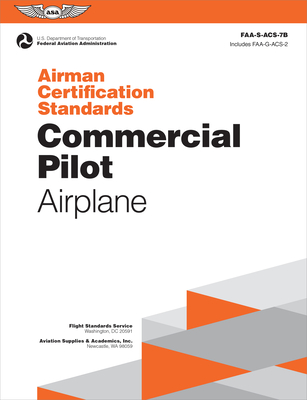 Coperta cărții 'Airman Certification Standards: Commercial Pilot - Airplane (2025): Faa-S-Acs-7b -'