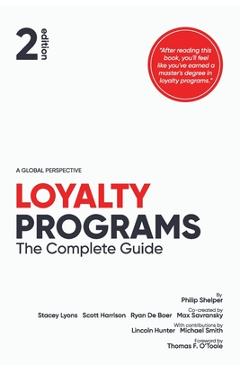 Coperta cărții 'Loyalty Programs: The Complete Guide - Stacey Lyons'
