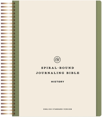 ESV Spiral-Bound Journaling Bible, History (Hardcover) -