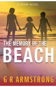 Coperta cărții 'The Memory of the Beach - G. R. Armstrong'