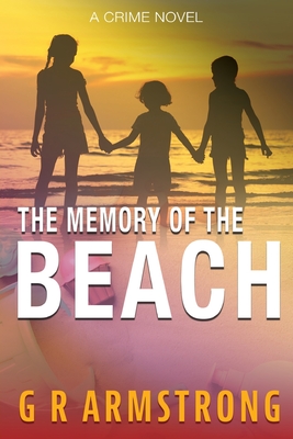 The Memory of the Beach - G. R. Armstrong