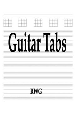 Guitar Tabs: 150 Pages 8.5 X 11 -