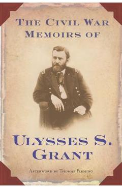 Poza produsului The Civil War Memoirs of Ulysses S. Grant - Ulysses S. Grant