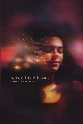 Seven Little Kisses - Samantha Ferrand