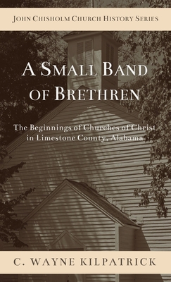 A Small Band of Brethren - Charlie Kilpatrick