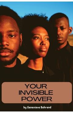 Poza produsului Your Invisible Power - Genevieve Behrend